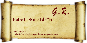 Gebei Ruszlán névjegykártya